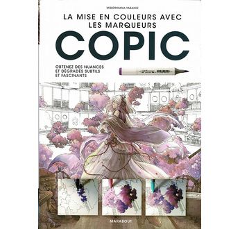 La mise en couleur avec les marqueurs COPIC